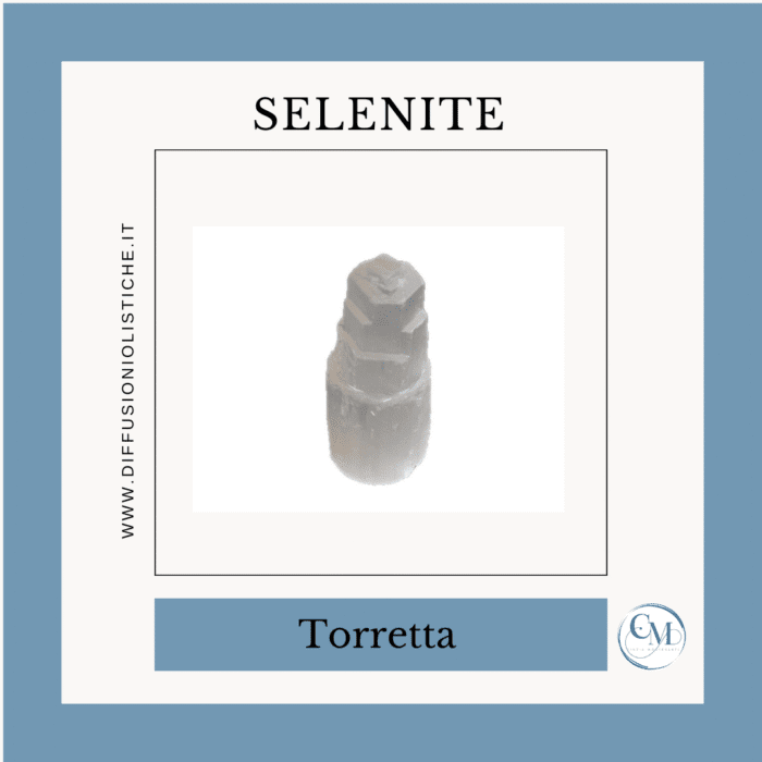 Torretta in Selenite